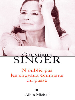 cover image of N'oublie pas les chevaux écumants du passé